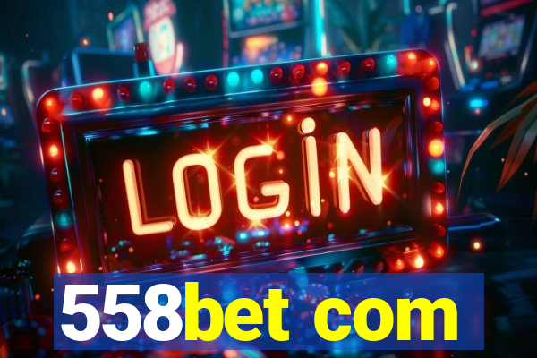 558bet com